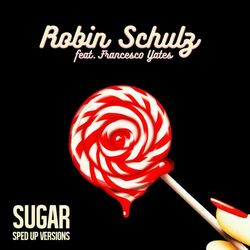 Cover of Sugar (feat. Francesco Yates) (Sped Up Versions)