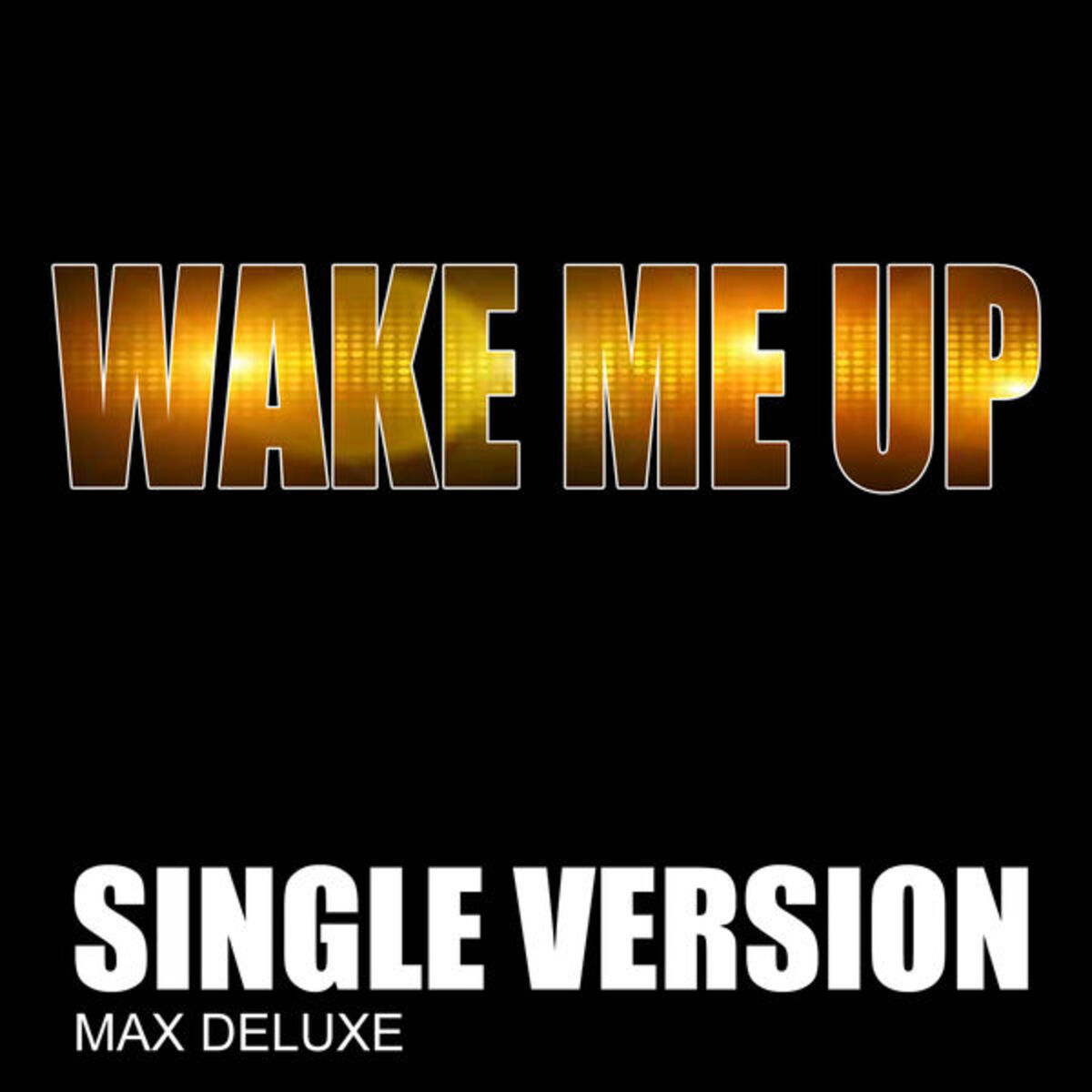 Album cover of Wake Me Up