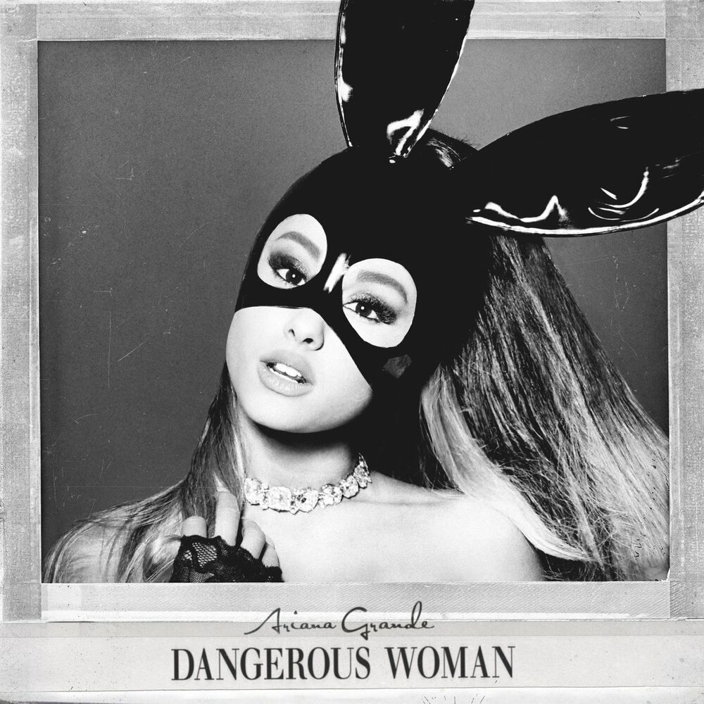 Picture of Dangerous Woman (Edited)