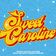 Sweet Caroline