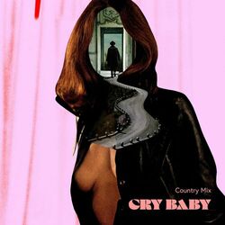 Cover of Cry Baby (Country Mix)