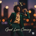 Good Love Coming
