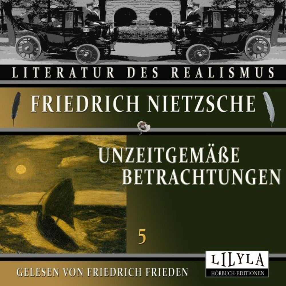 Picture of Unzeitgemäße Betrachtungen 5