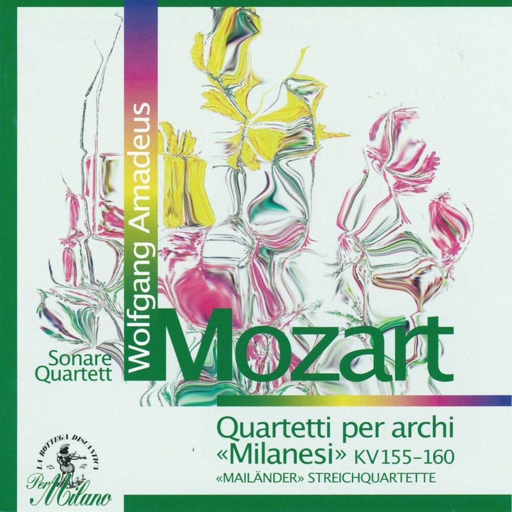 Picture of Wolfgang Amadeus Mozart : Quartetti per archi Milanesi, KV 155 - 160, Meilaender Streichquartette (Sonare Quartett)