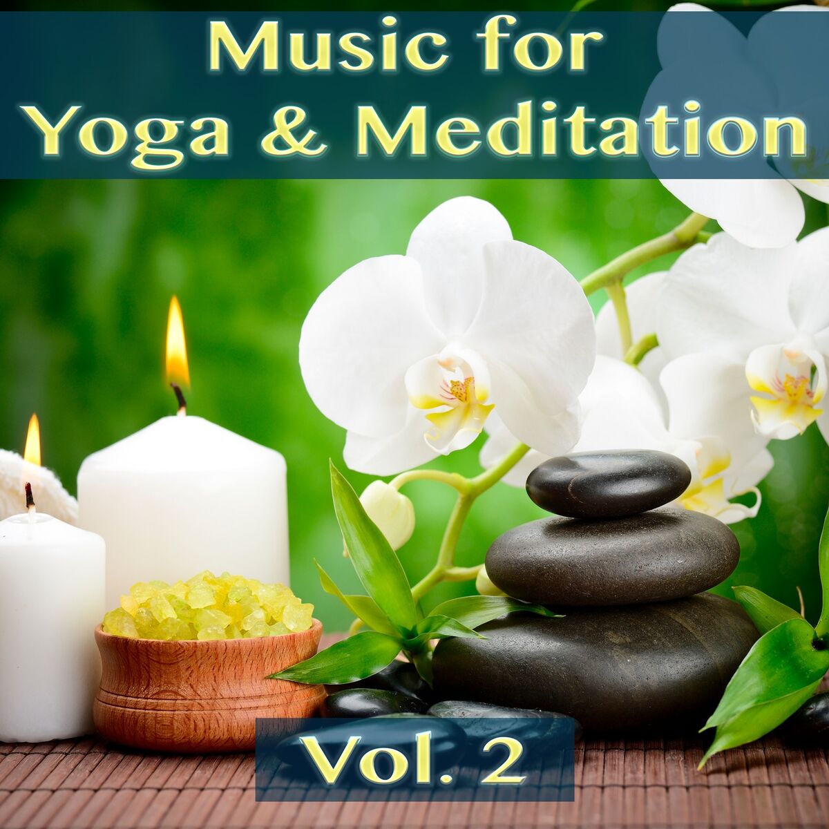 Album cover of Music for Yoga & Meditation, Vol. 2