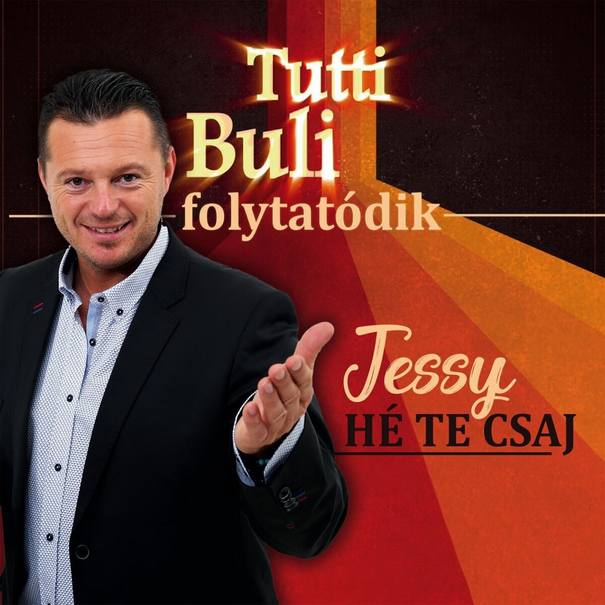 Album cover of Hé Te Csaj! (A Tutti Buli Folytatódik)
