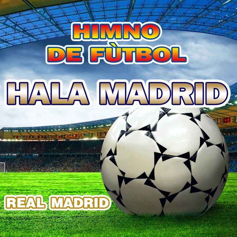 Picture of Hala Madrid - Himno Real Madrid