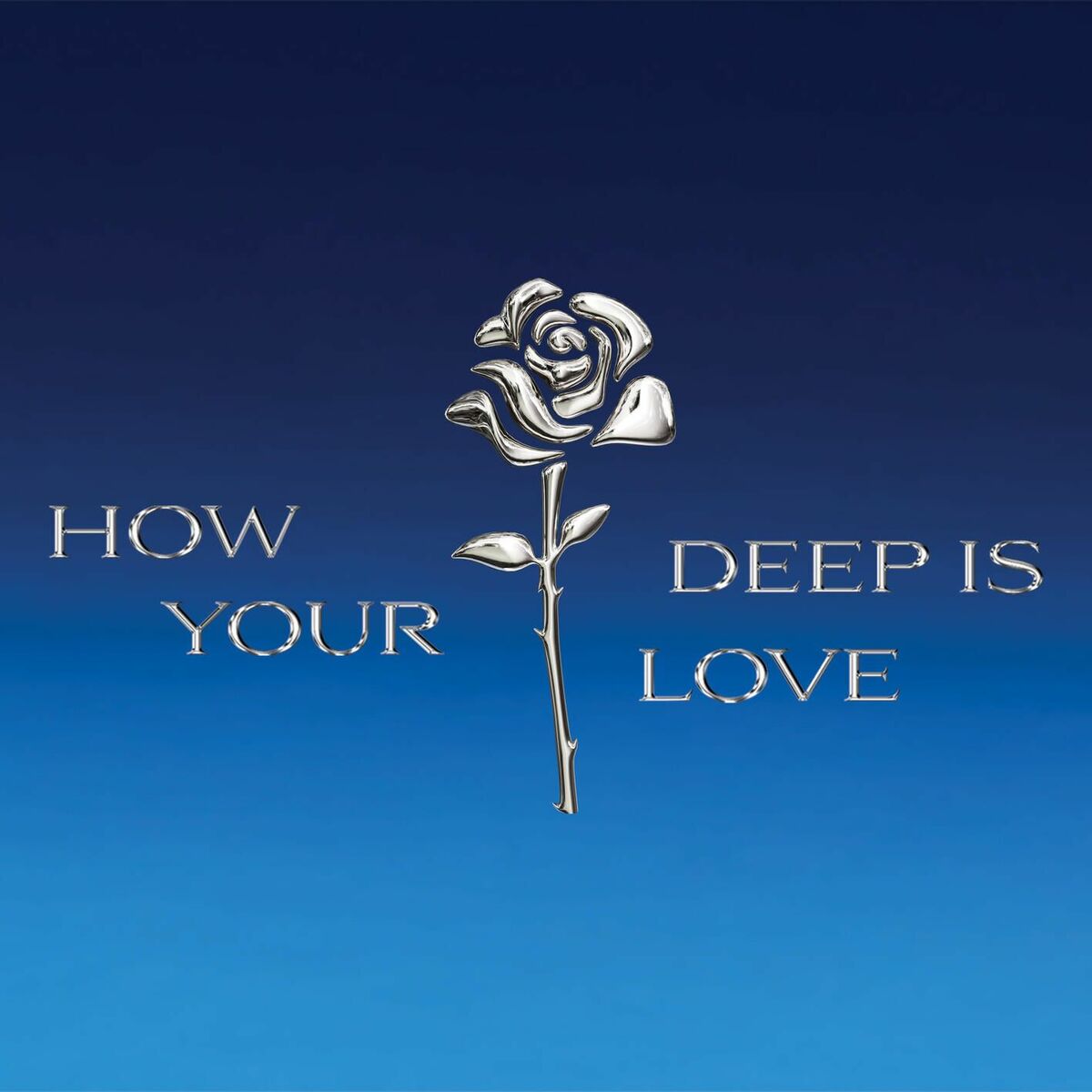 Album cover of How Deep Is Your Love