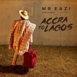 Cover of Life is Eazi, Vol. 1 - Accra To Lagos