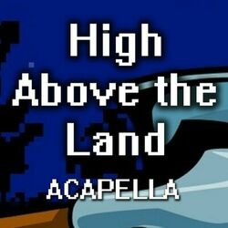Cover of High Above the Land (The Flying Machine) [From "Shovel Knight"]