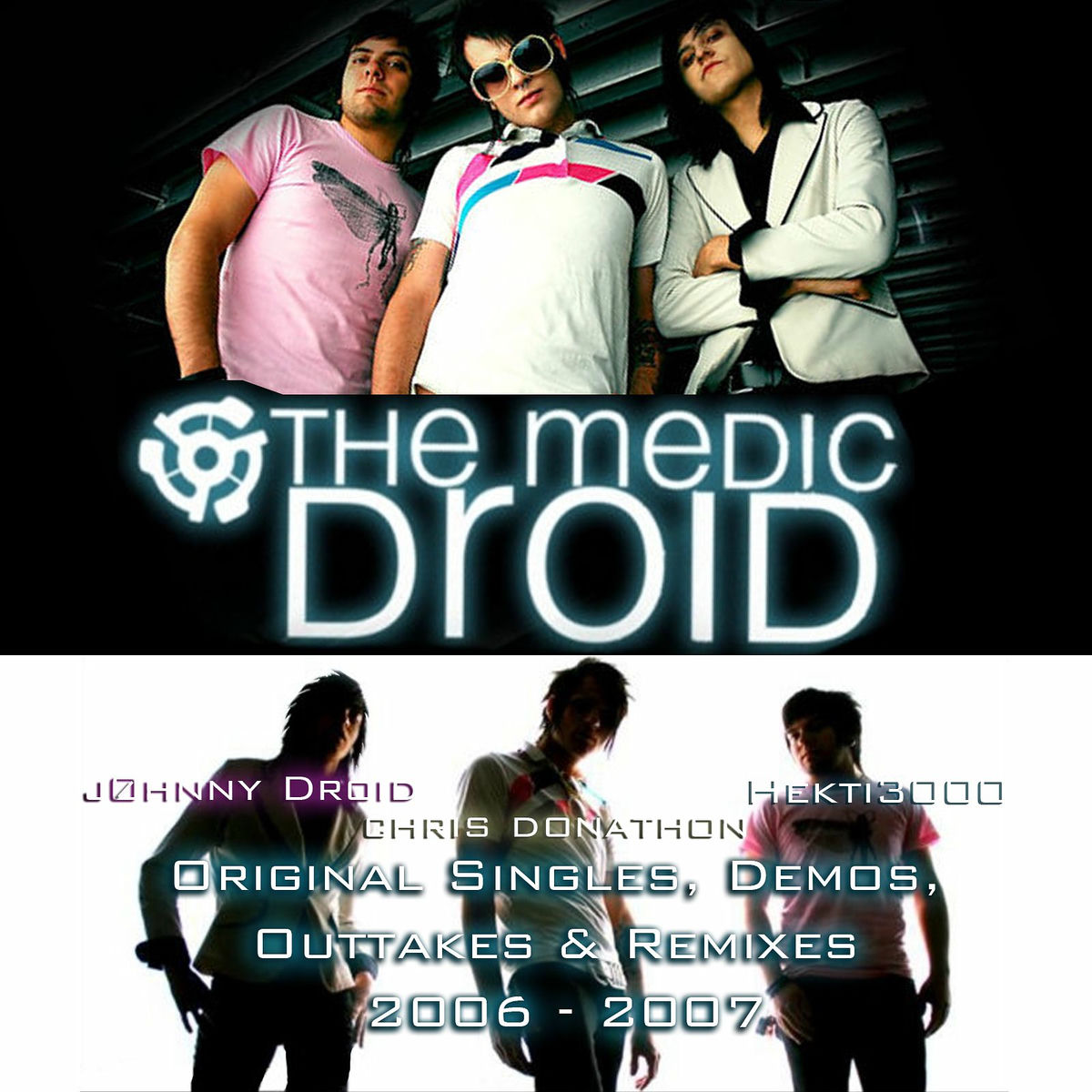 Album cover of The Medic Droid (Original Singles) [Demos] [Outtakes] [Remixes] [2006] [2007]