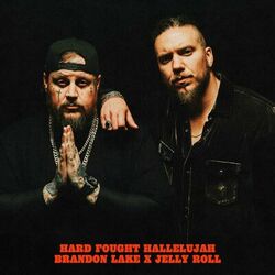 Cover of Hard Fought Hallelujah (with Jelly Roll)