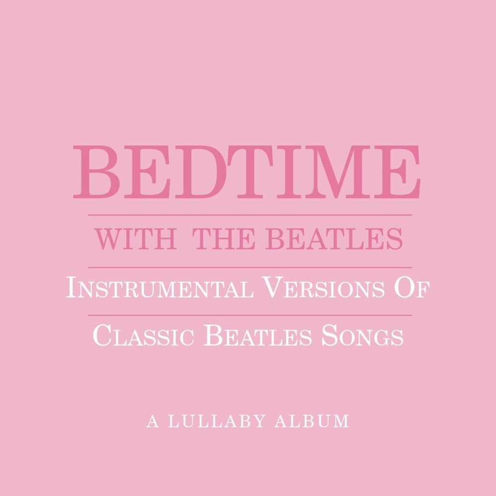 Picture of Bedtime With The Beatles - Instrumental Versions Of Classic Beatles Songs