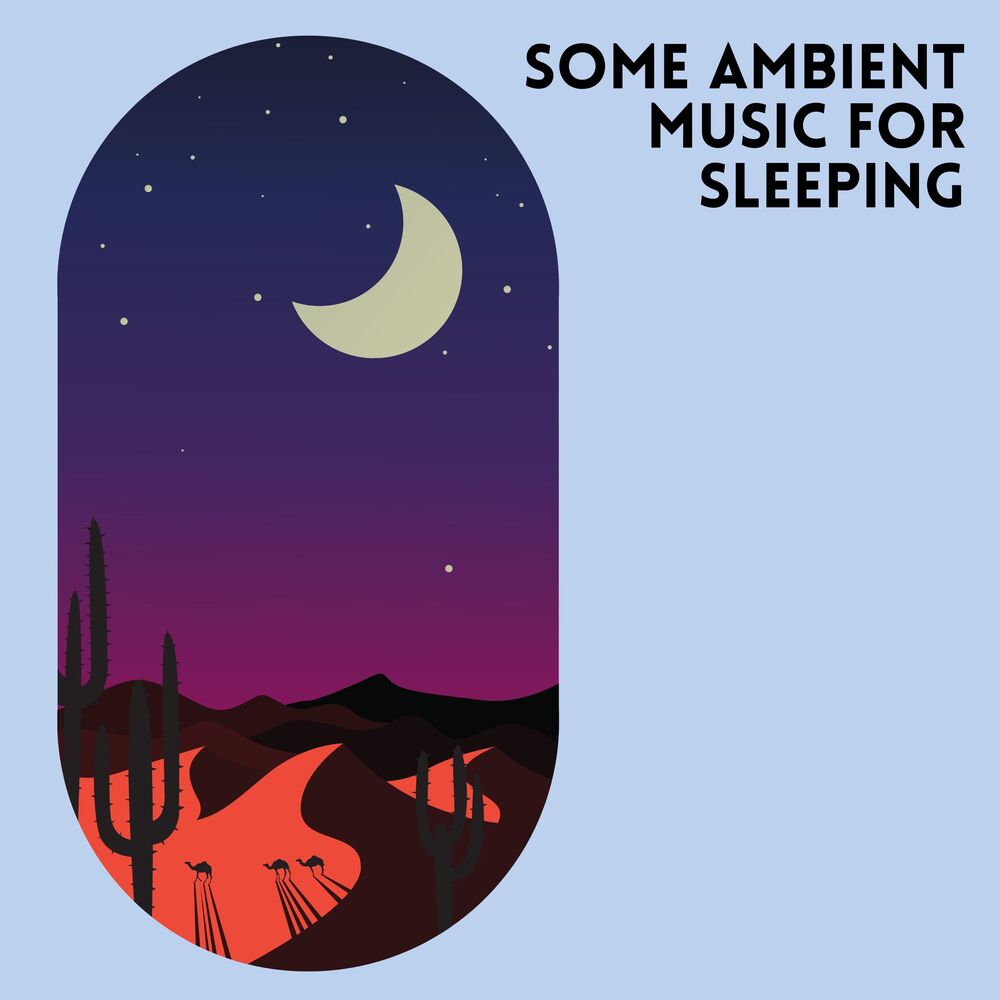 Picture of Some Ambient Music for Sleeping