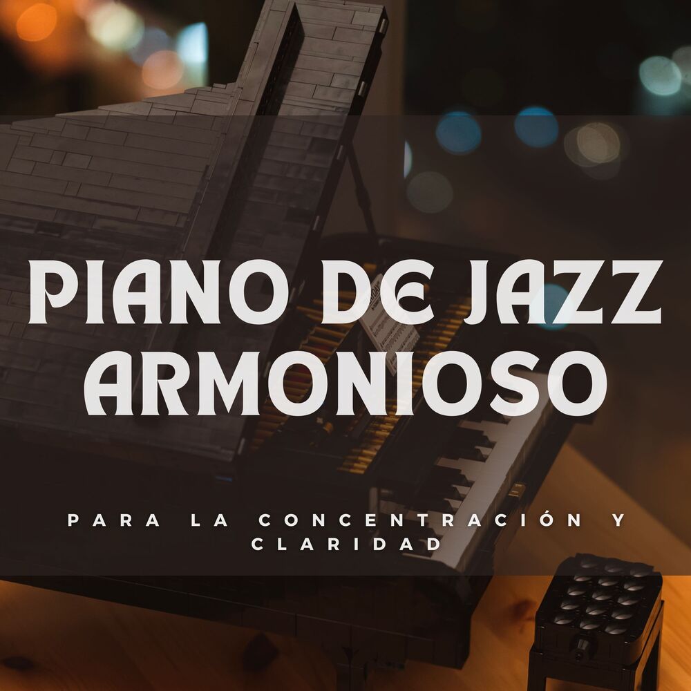 Picture of Piano De Jazz Armonioso Para La Concentración Y Claridad