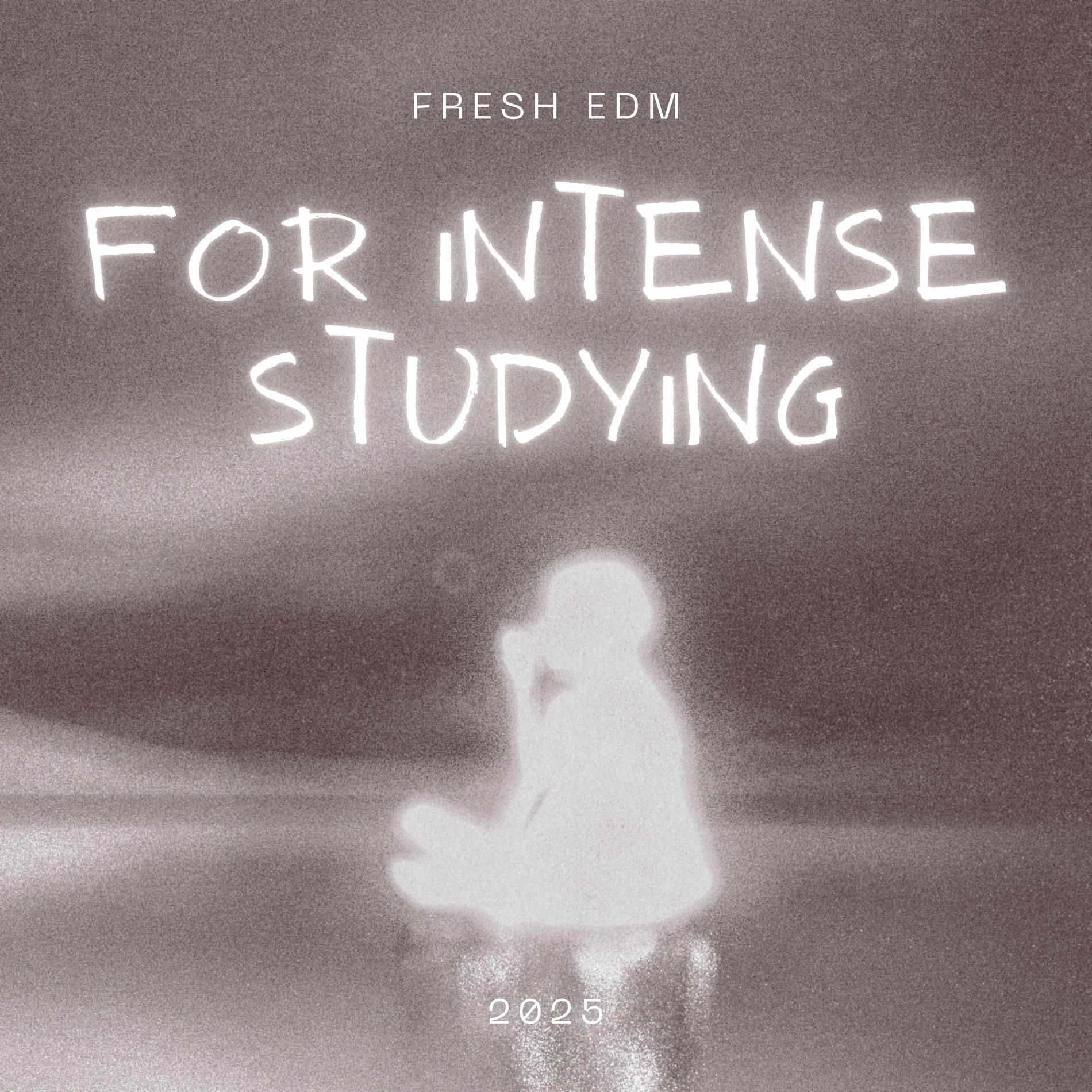 Album cover of Fresh EDM for Intense Studying 2025