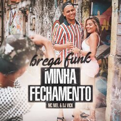 Cover of Minha Fechamento (Brega Funk Mix)
