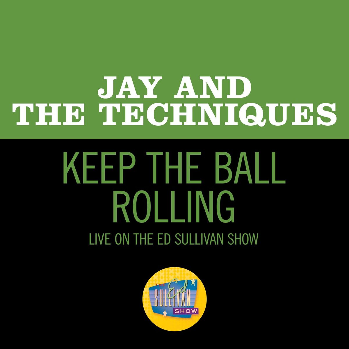 Album cover of Keep The Ball Rolling (Live On The Ed Sullivan Show, December 31, 1967)