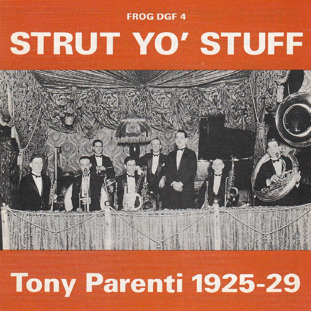 Picture of Strut Yo' Stuff - The Recordings of Tony Parenti 1925-1929