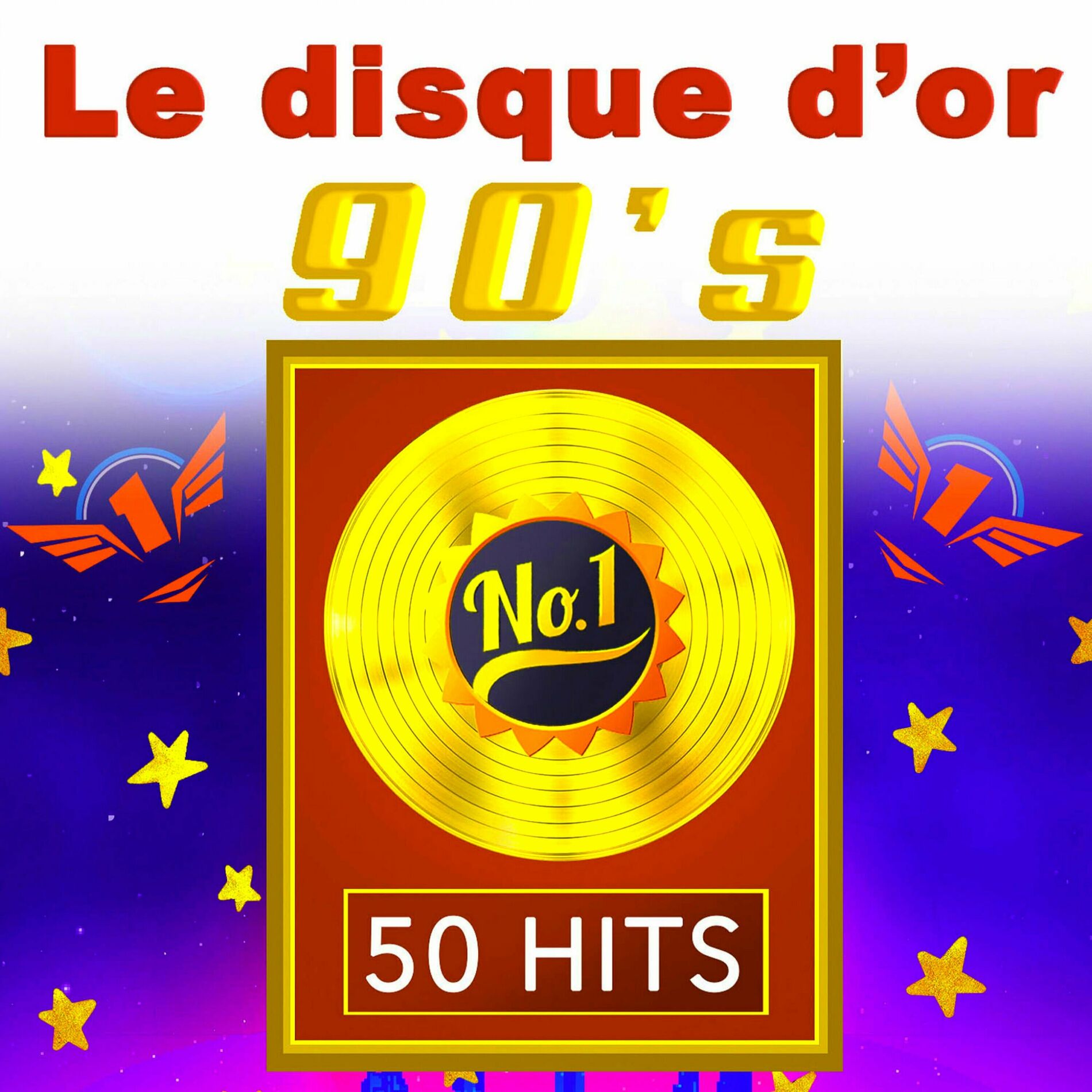 Album cover of Le Disque d'Or 90's - 50 Hits