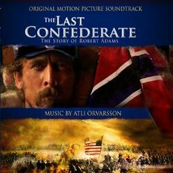 Cover of The Last Confederate - Original Motion Picture Soundtrack