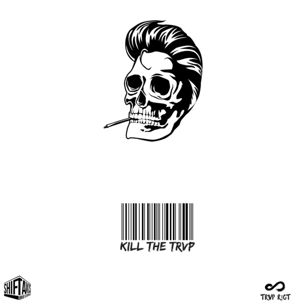 Picture of KILL THE TRVP EP