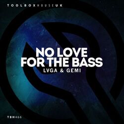 Cover of No Love For The Bass