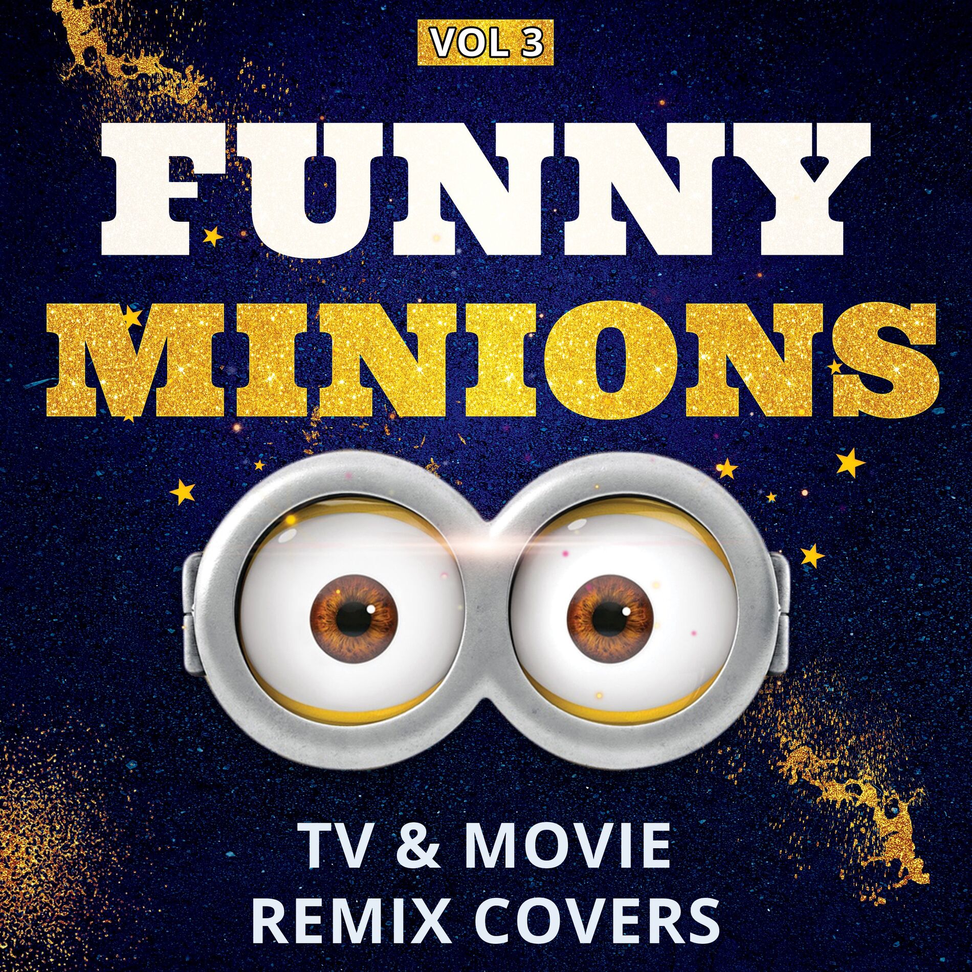 Album cover of Funny Minions: TV & Movie Remix Covers, Vol. 3