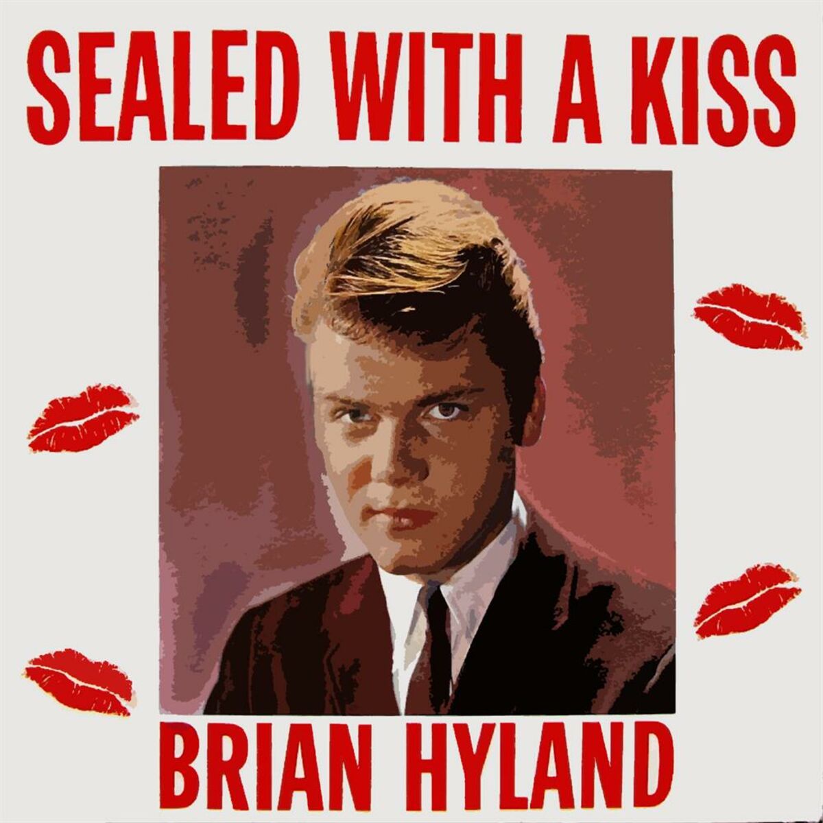 Brian Hyland - Sealed With A Kiss: lyrics and songs | Deezer