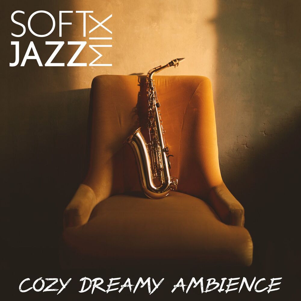 Picture of Soft Jazz Mix – Cozy Dreamy Ambience (Soulful And Rhythmic Grooves)