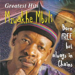 Cover of Greatest Hits : Born Free But Always In Chains