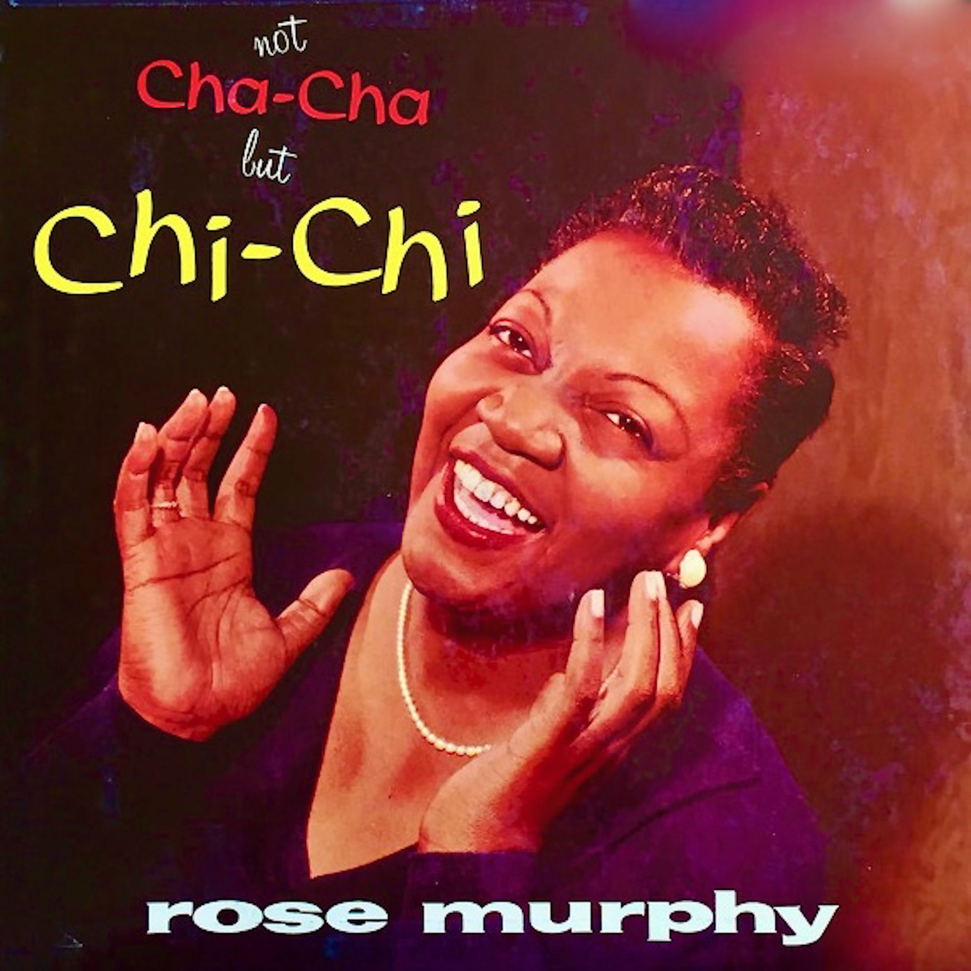 Album cover of Not Cha-Cha But Chi-Chi (Remastered)