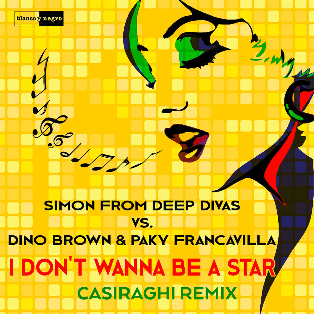 Picture of I Don't Wanna Be a Star (Casiraghi Remix)