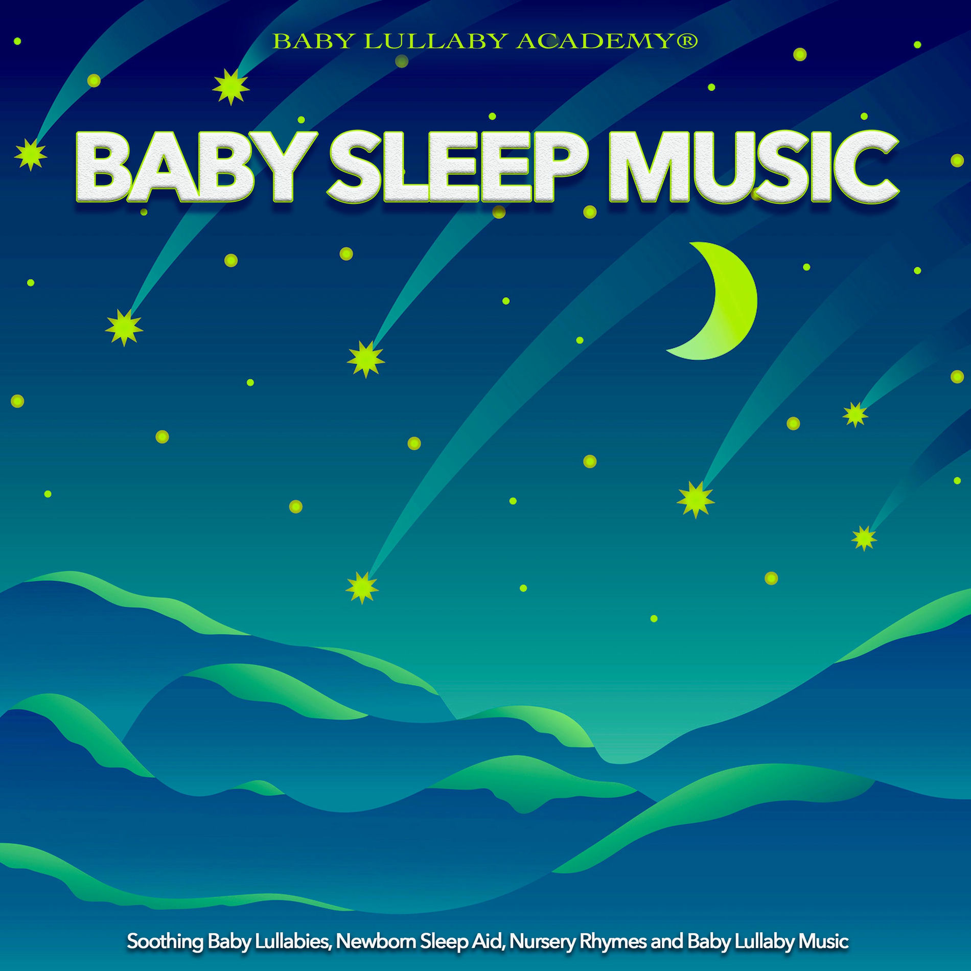 Album cover of Baby Sleep Music: Soothing Baby Lullabies, Newborn Sleep Aid and Baby Lullaby Music For Baby Sleep