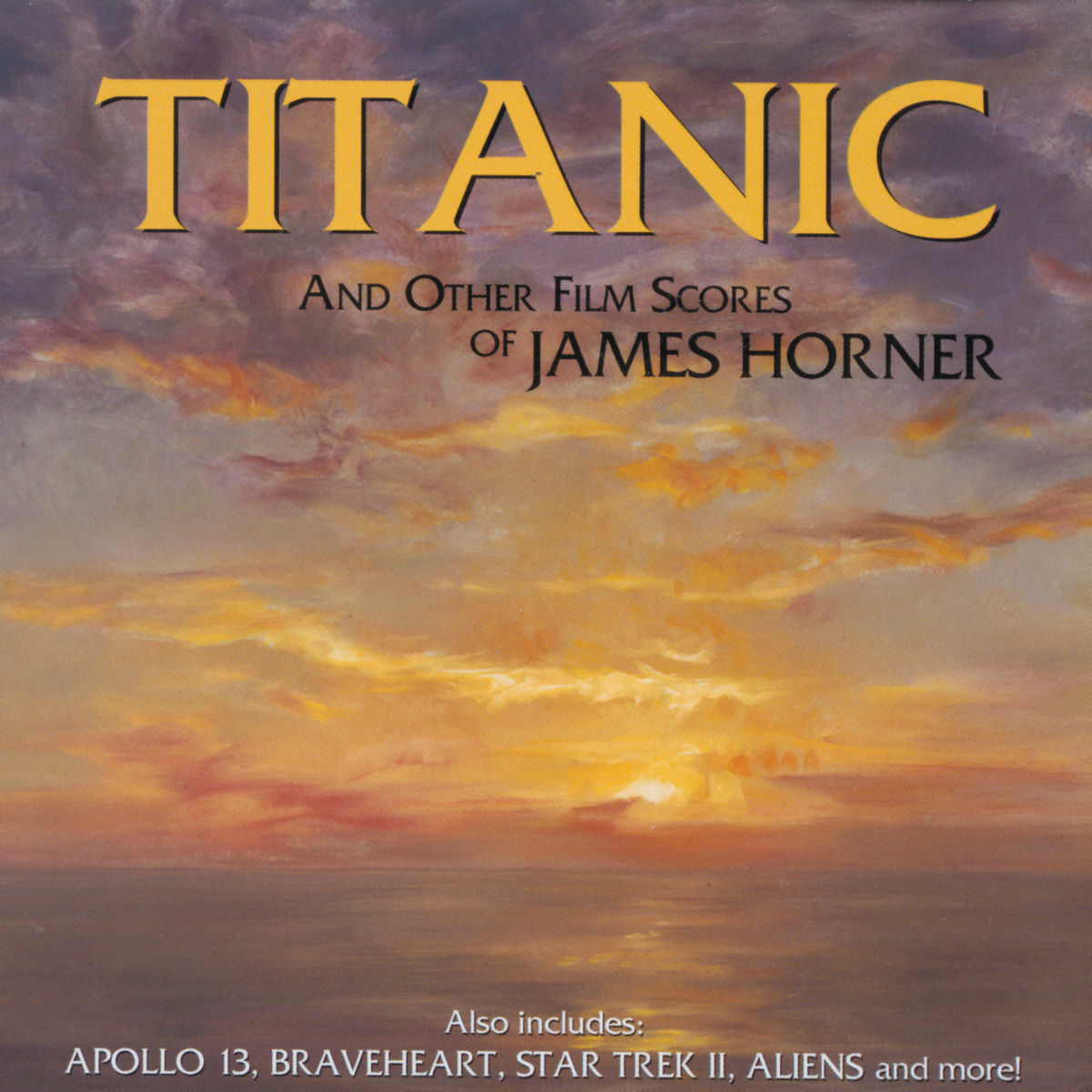 Album cover of Titanic And Other Film Scores Of James Horner