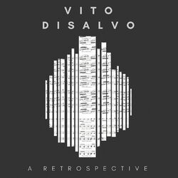 Vito DiSalvo A Retrospective