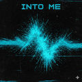 Into Me