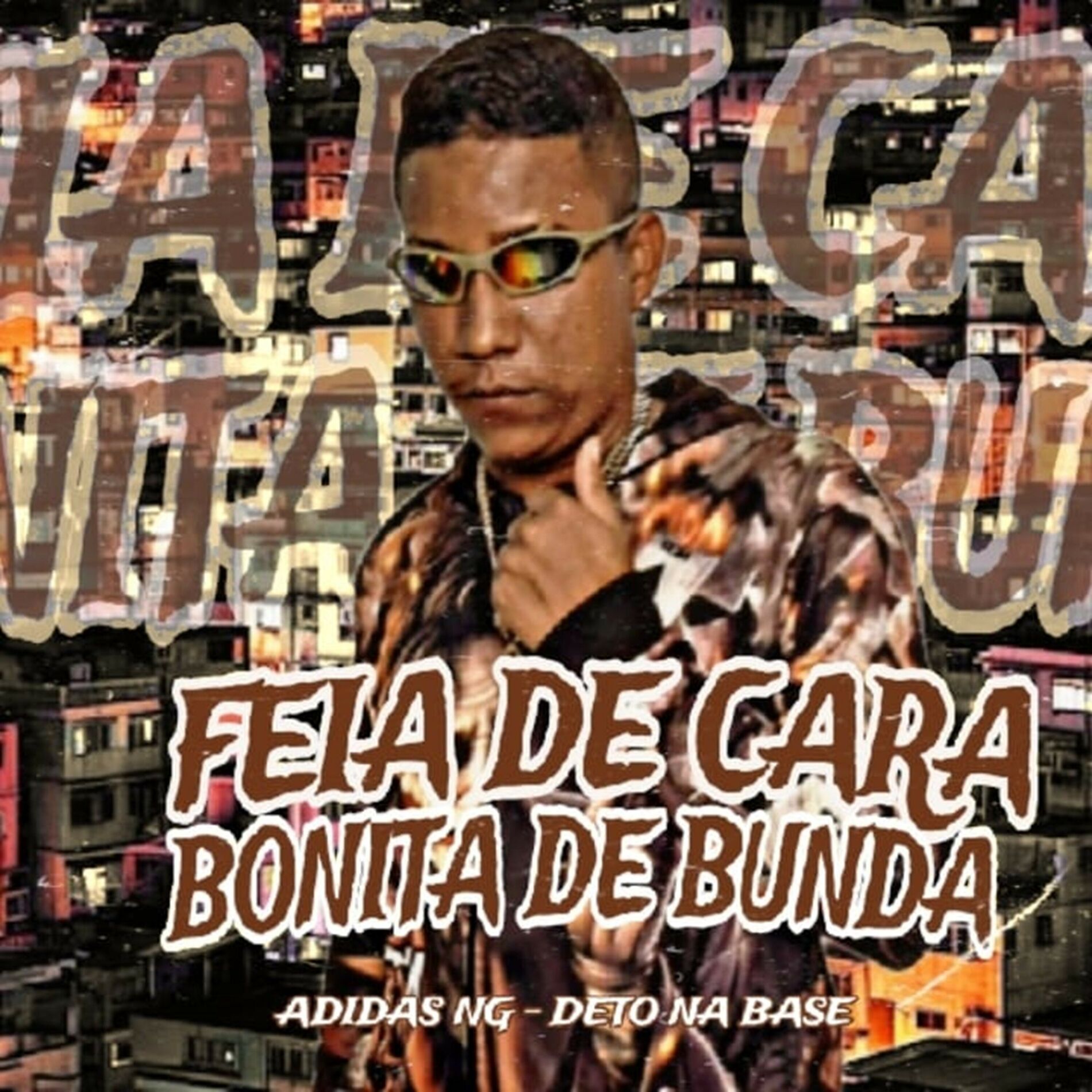 Album cover of Feia de Cara, Bonita de Bunda