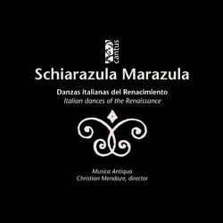 Cover of Schiarazula Marazula: Italian Dances of the Renaissance