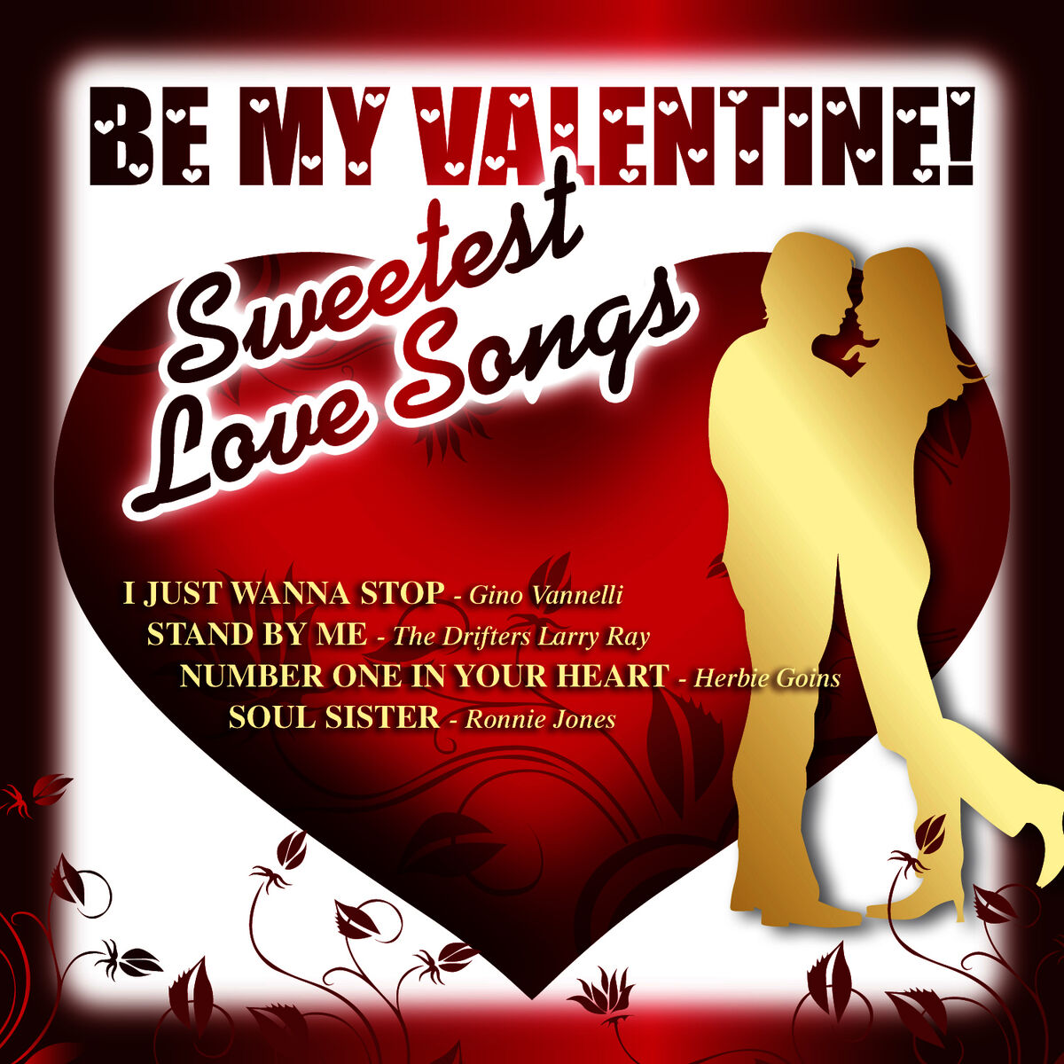 Album cover of Be My Valentine - 30 Sweetest Love Songs