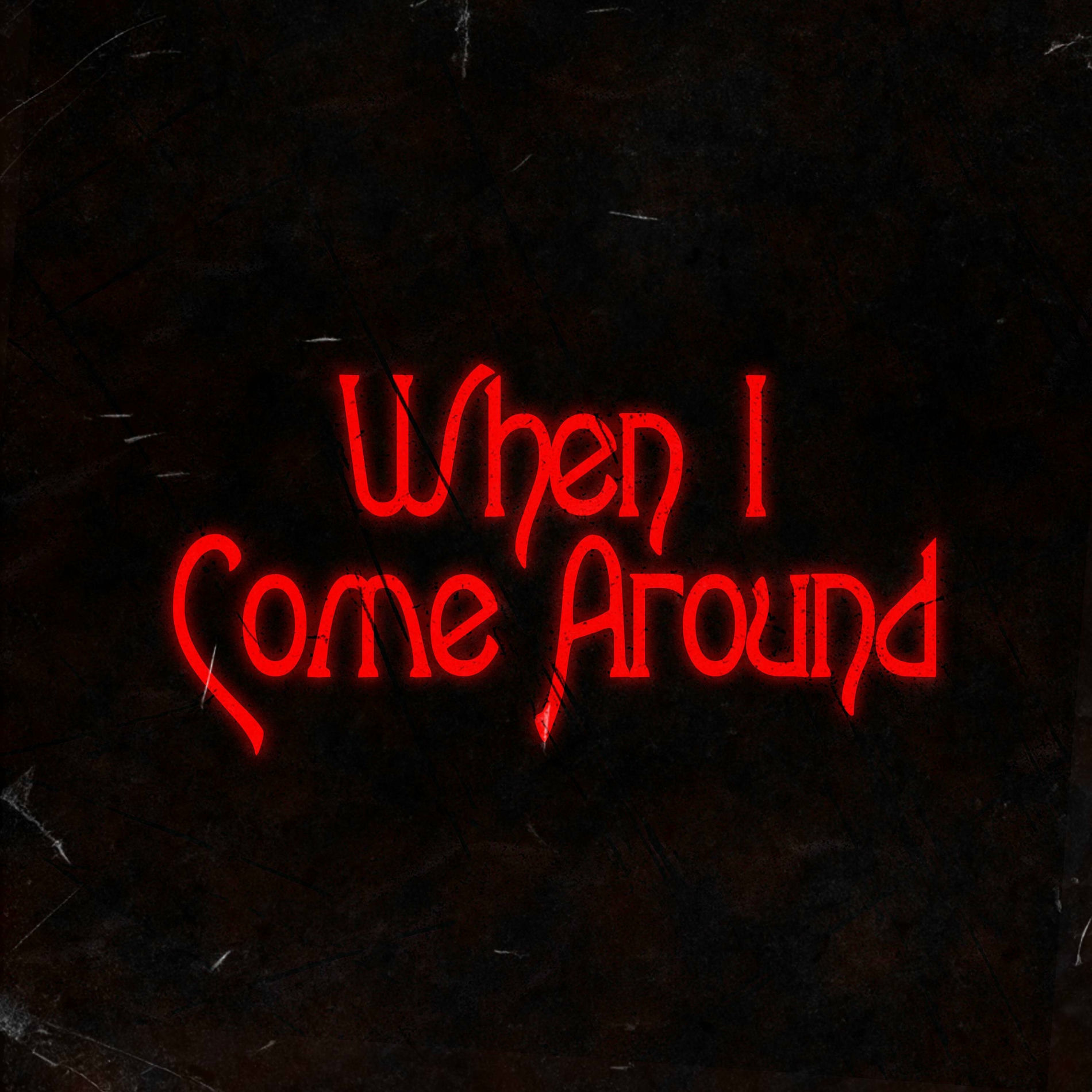 Album cover of When I Come Around (feat. Mac Glocky)