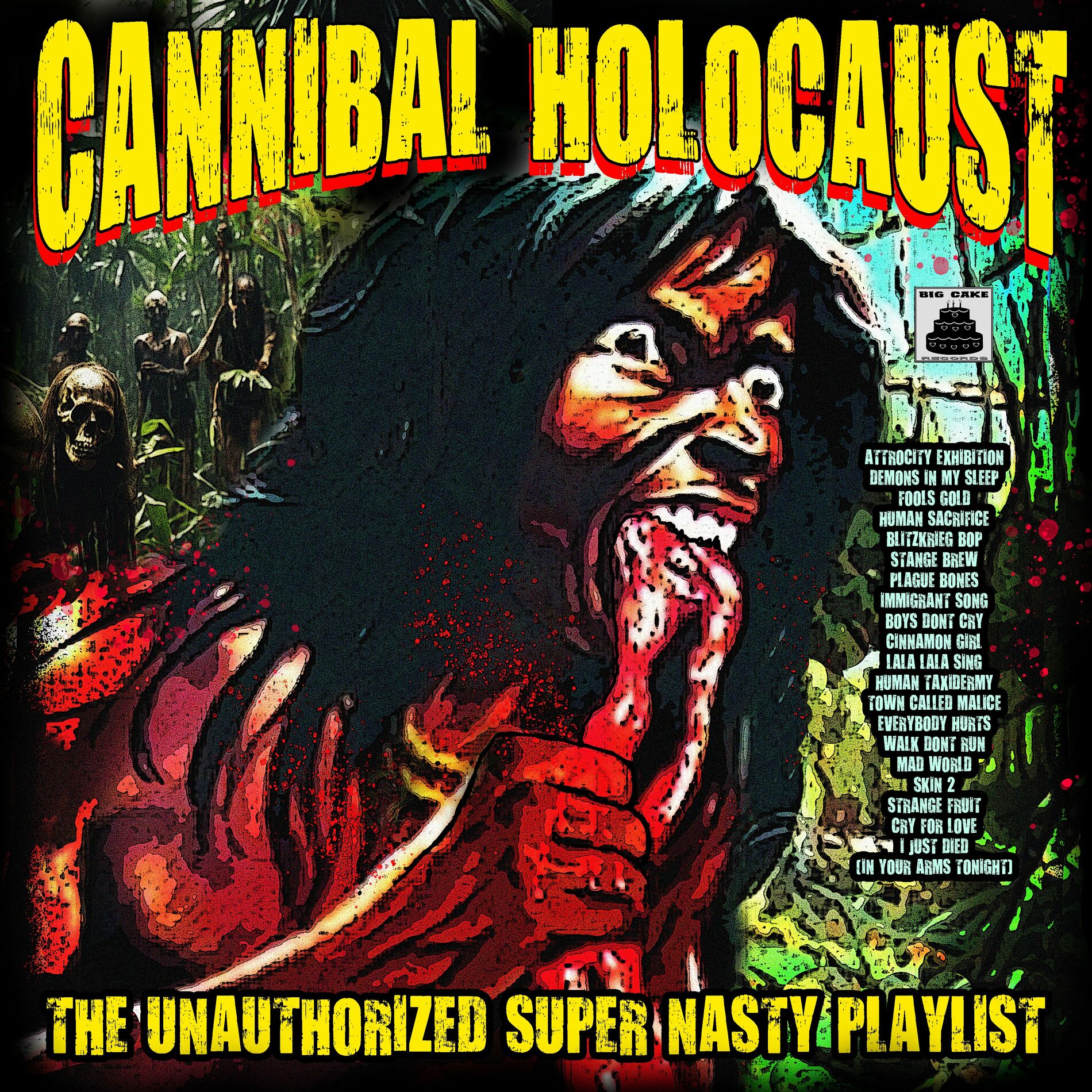Album cover of Cannibal Holocaust - The Unauthorized Super Nasty Playlist