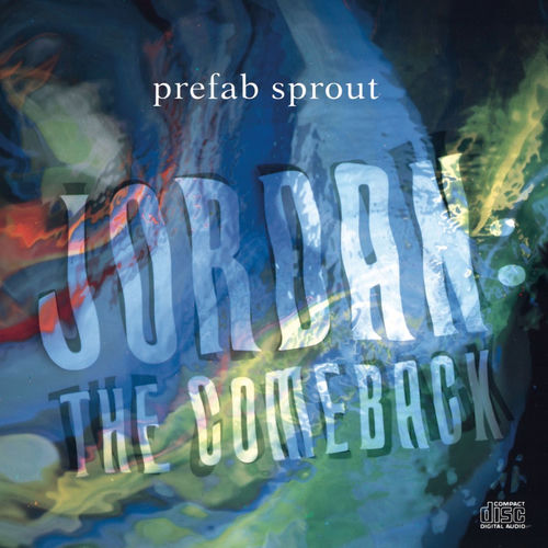 Prefab Sprout　Jordan The Comeback　UK初回盤 500x500.jpg
