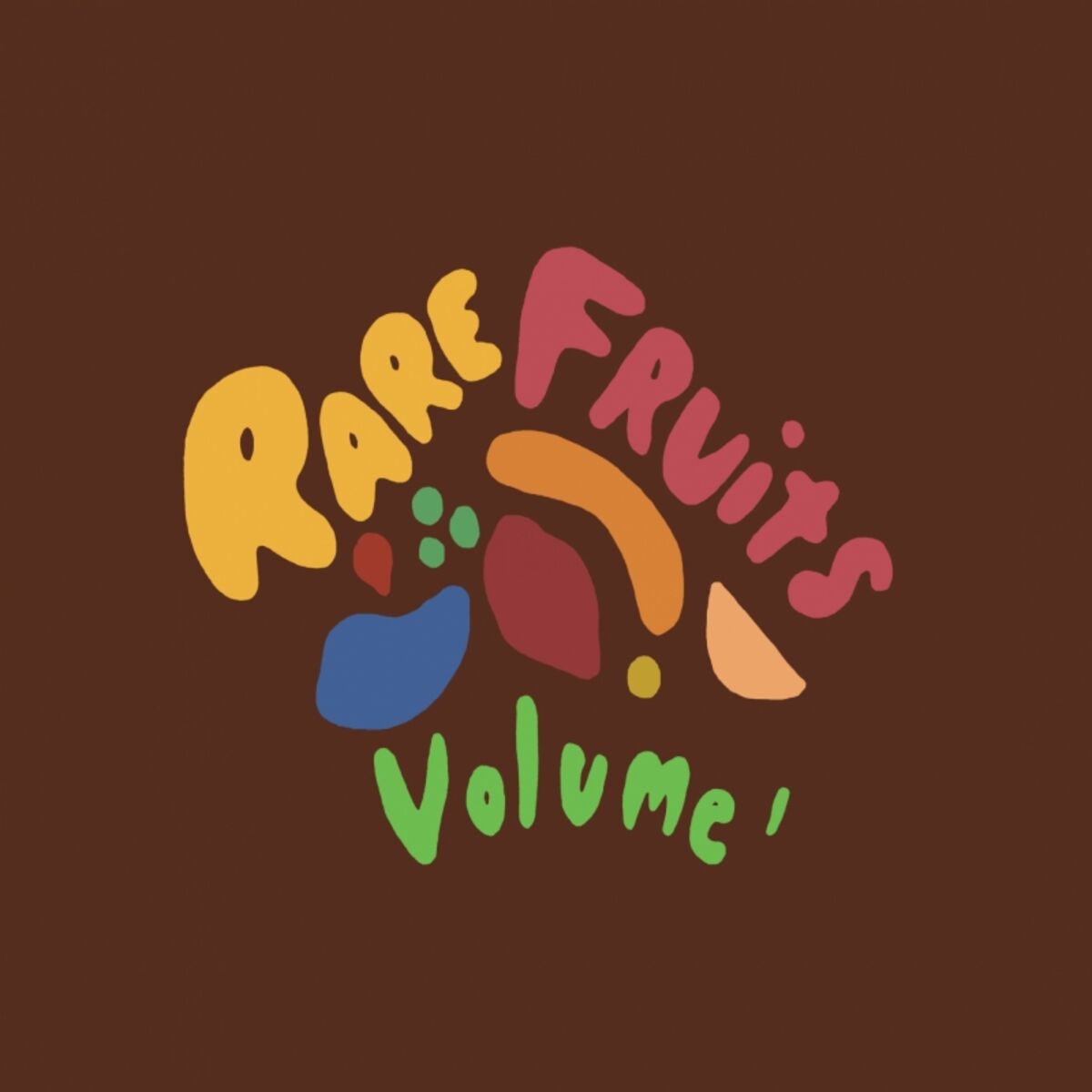 Album cover of Rare Fruits, Vol. 1