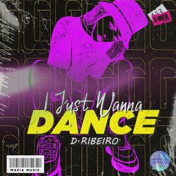 Cover of I Just Wanna Dance (Radio-Edit)