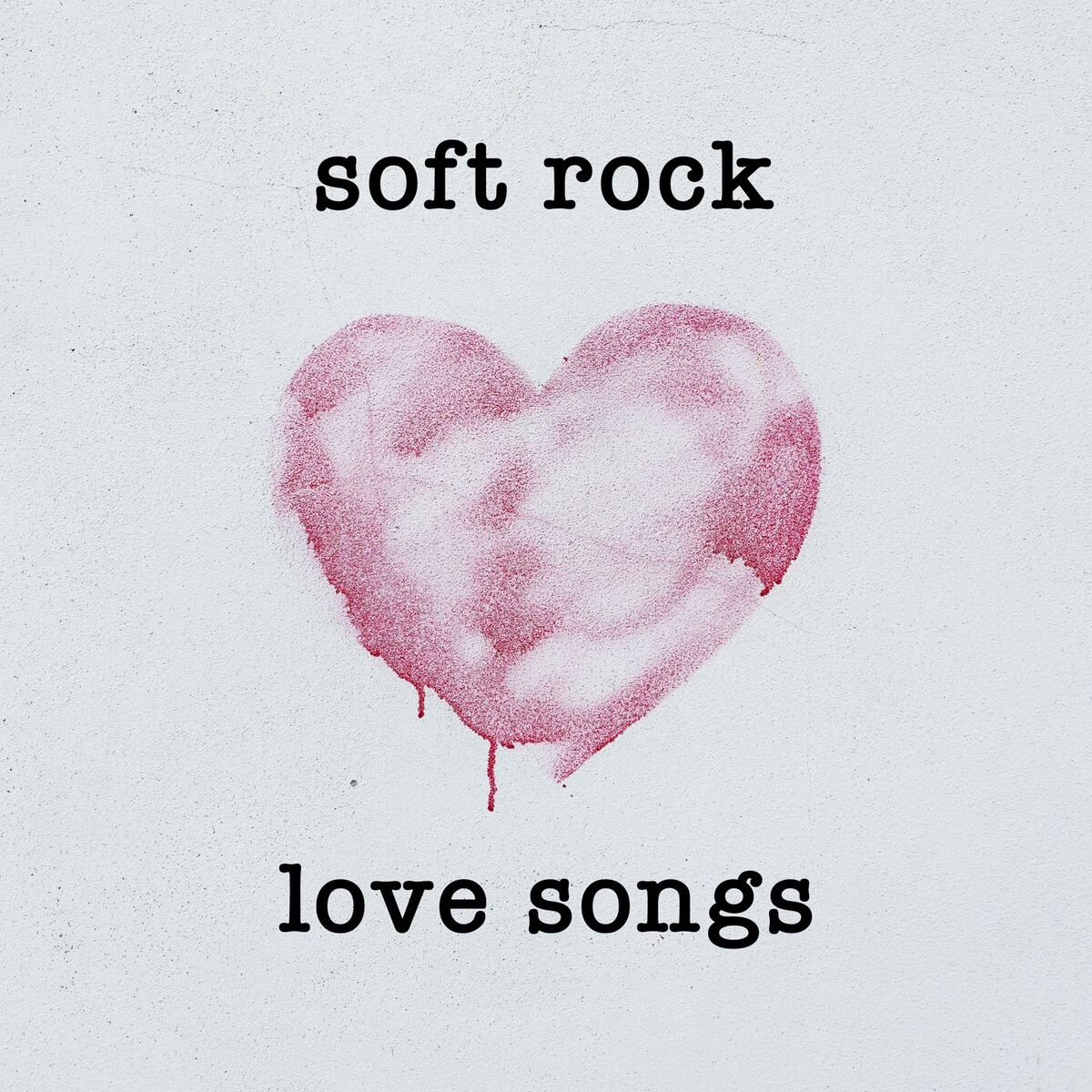 Album cover of Soft Rock Love Songs