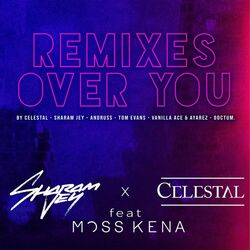 Over You (Remixes) (feat. Moss Kena)