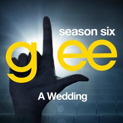 Cover of Glee: The Music, A Wedding