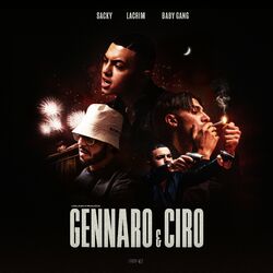 Cover of GENNARO & CIRO (feat. Baby Gang, Lacrim, Nko)