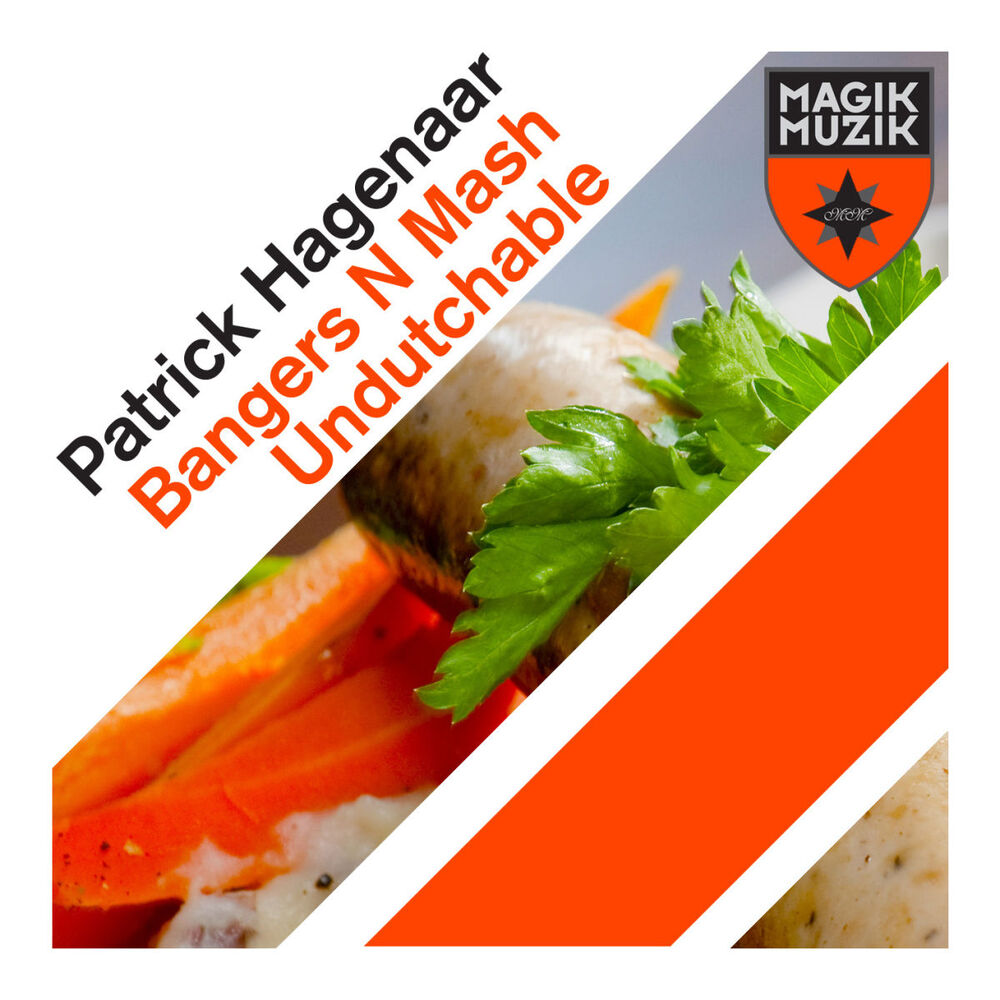 Picture of Bangers N Mash / Undutchable